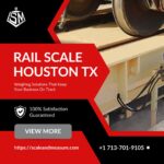 Rail Scale Houston TX