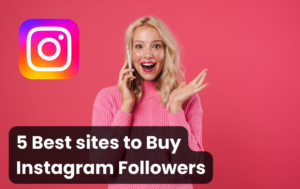 Best sites to buy Instagram followers