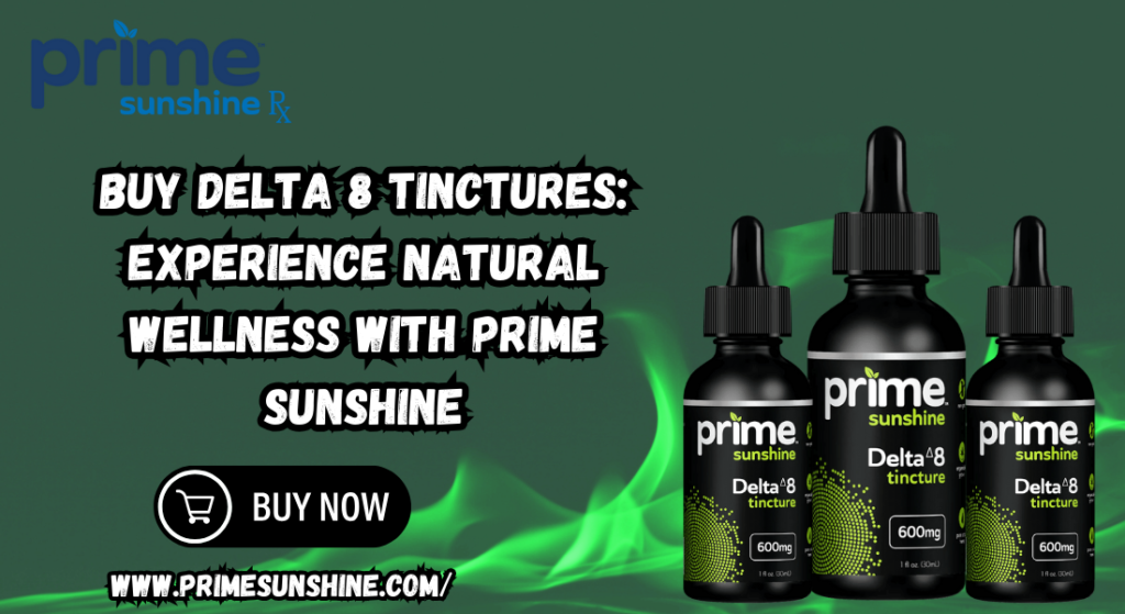 Buy Delta 8 Tinctures