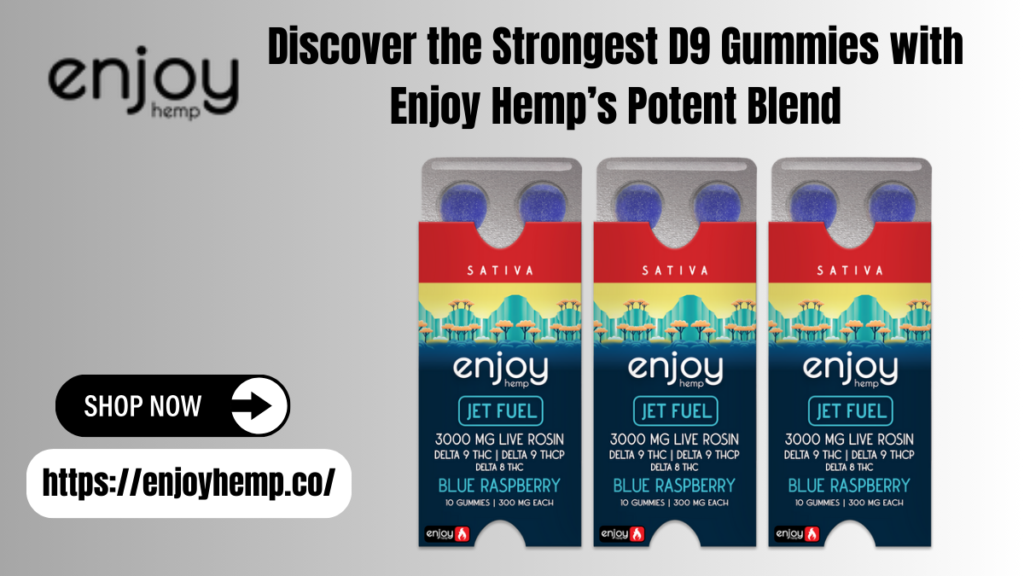 Strongest D9 Gummies