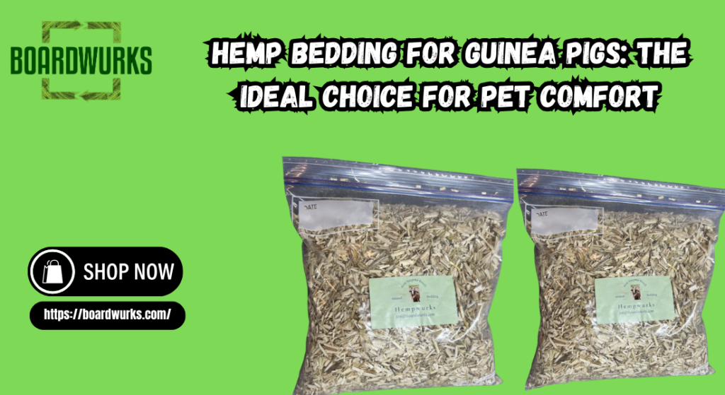 Hemp Bedding for Guinea Pigs