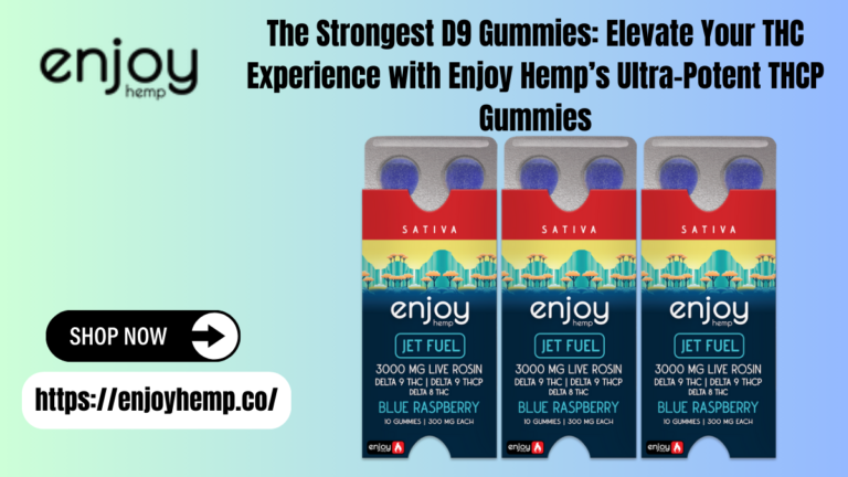 strongest D9 gummies