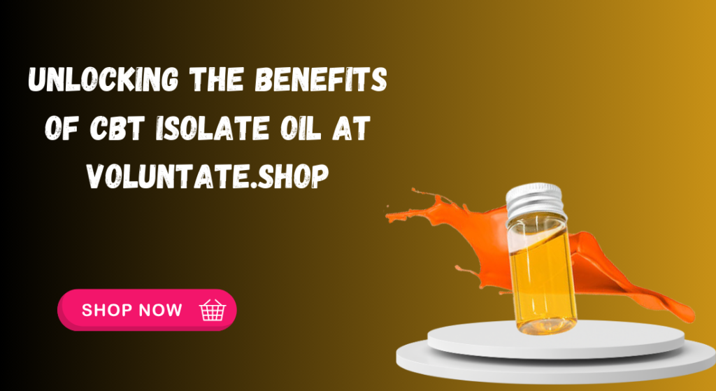 CBT Isolate Oil