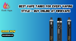 Best Vape Tanks