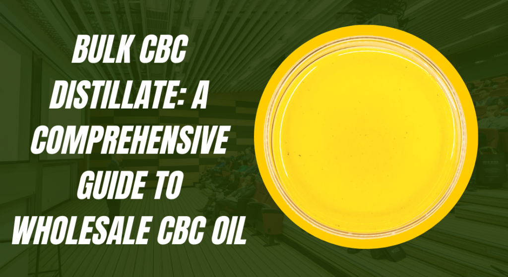 bulk CBC distillate