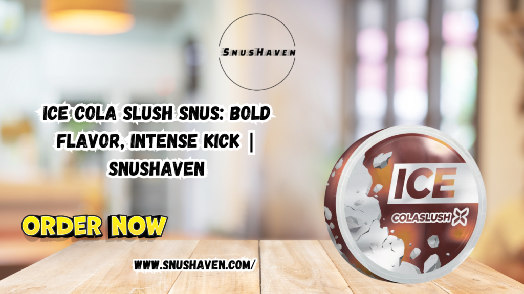 Ice Cola Slush Snus