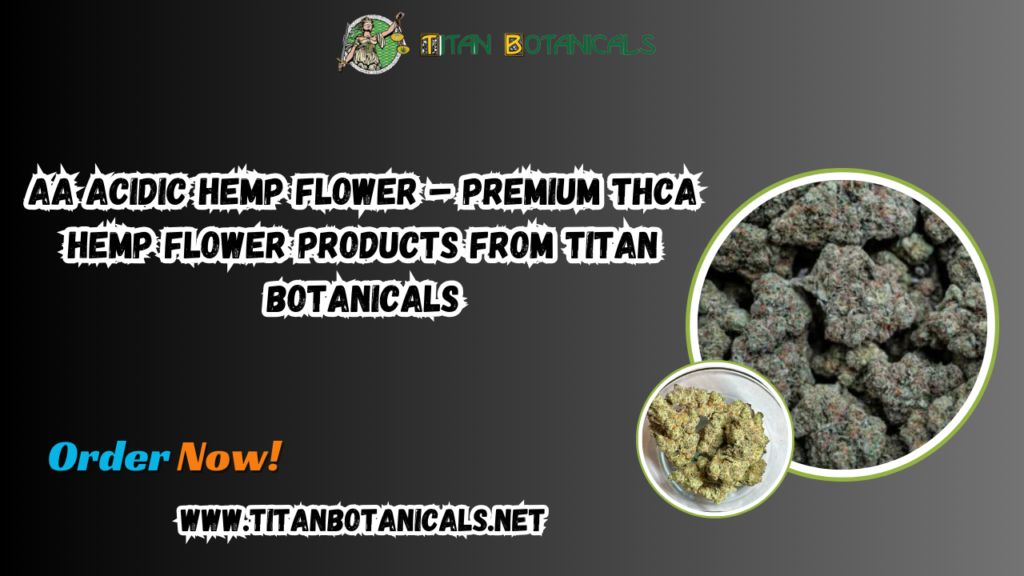 AA Acidic Hemp Flower