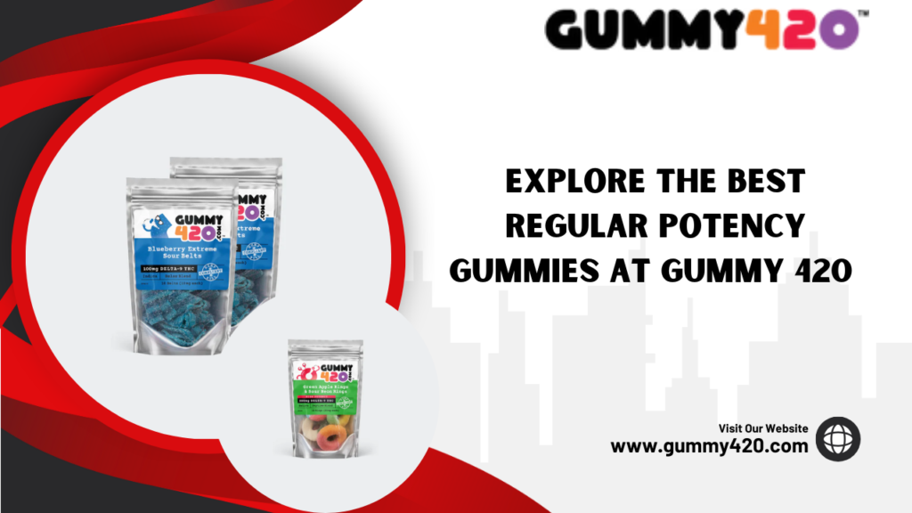 Regular Potency Gummies