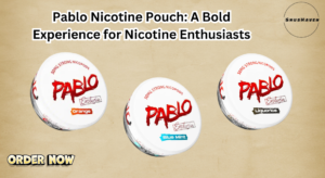 Pablo Nicotine Pouches