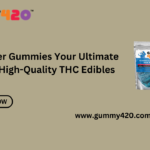 420 Blazzer Gummies Your Ultimate Guide to High-Quality THC Edibles