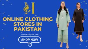 Online Clothing Stores in Pakistan