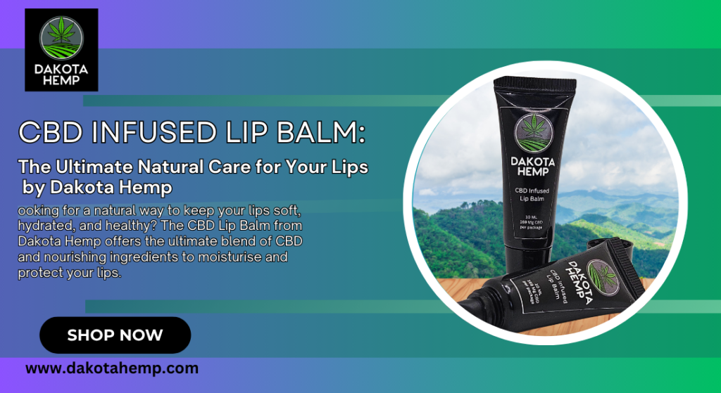 CBD Infused Lip Balm