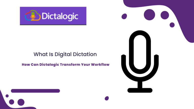 Digital Dictation