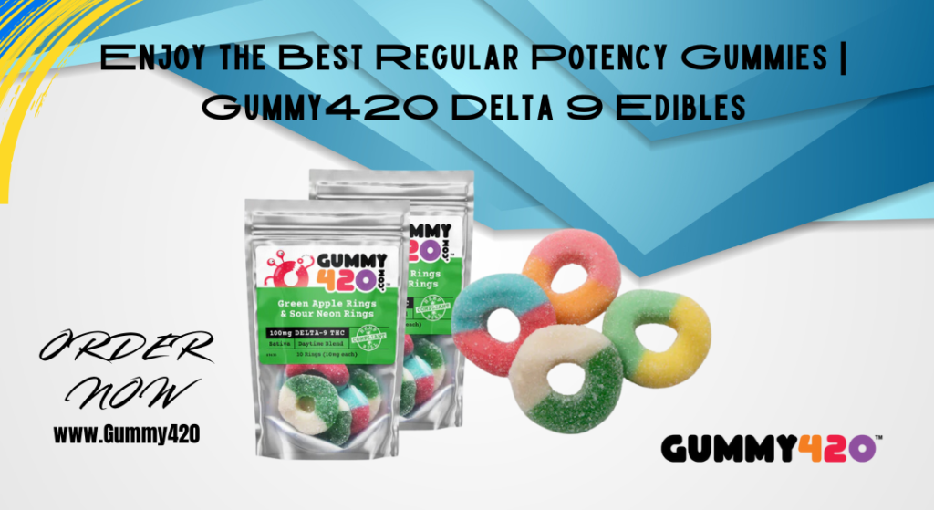 Regular Potency Gummies