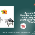 custom gummy manufacturing