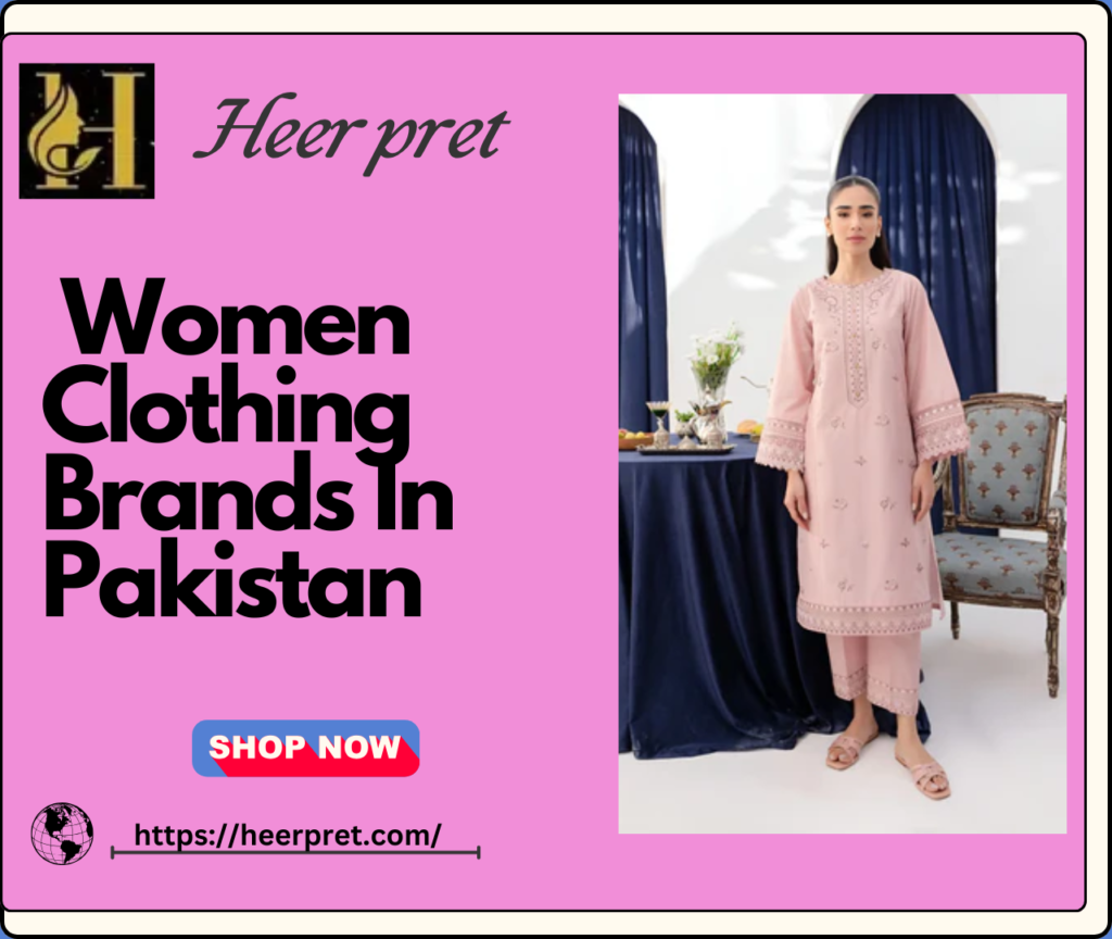 Best women clothing brands in Pakistan​