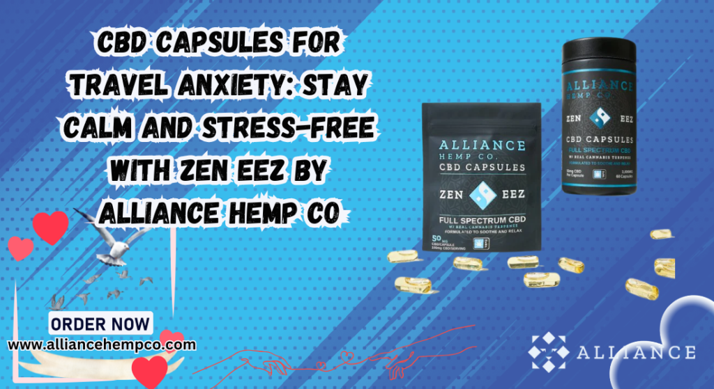 CBD capsules for travel anxiety