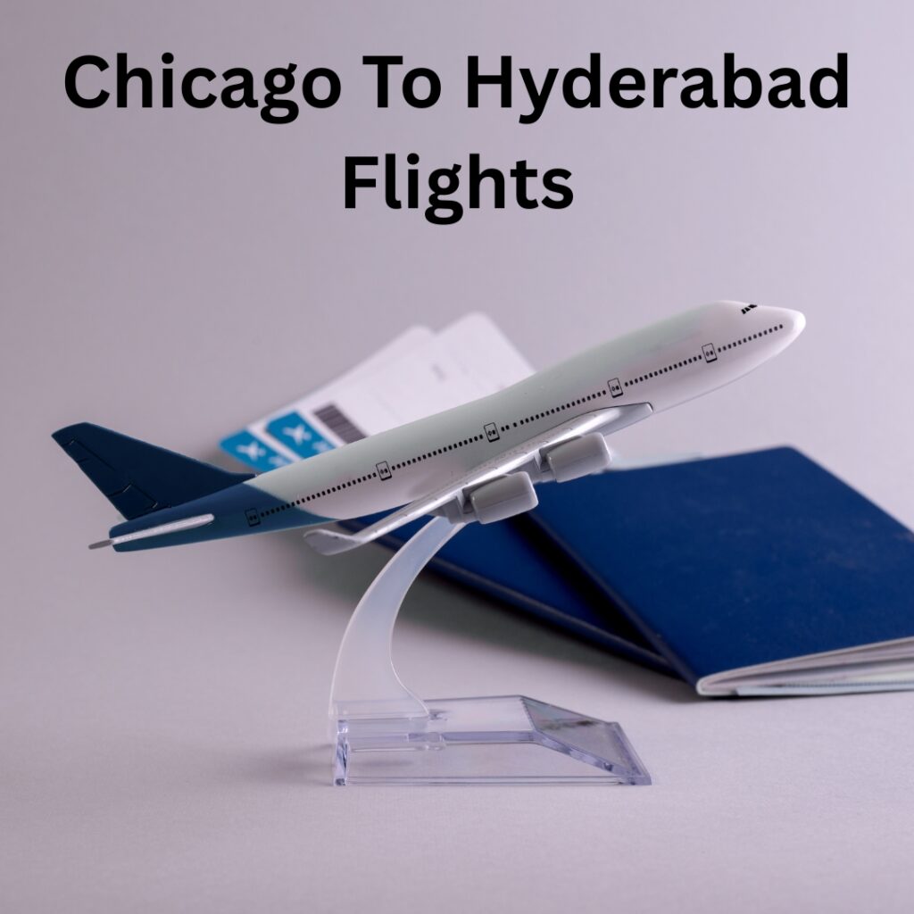 Chicago to Hyderabad flights