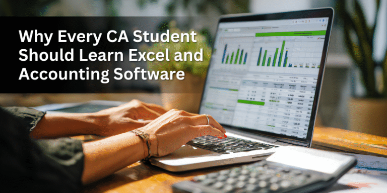 Why Every CA Student Should Learn Excel and Accounting Software