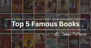 Famous Books By James Patterson