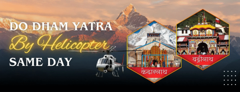 Do Dham Yatra by Helicopter: A Modern Path to Ancient Devotion