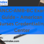 ANCC-AMB-BC Exam Guide – American Nurses Credentialing Center