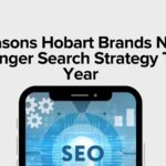 10 Reasons Hobart Brands Need a Stronger Search Strategy This Year