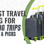 Best Travel Bags for Long Trips