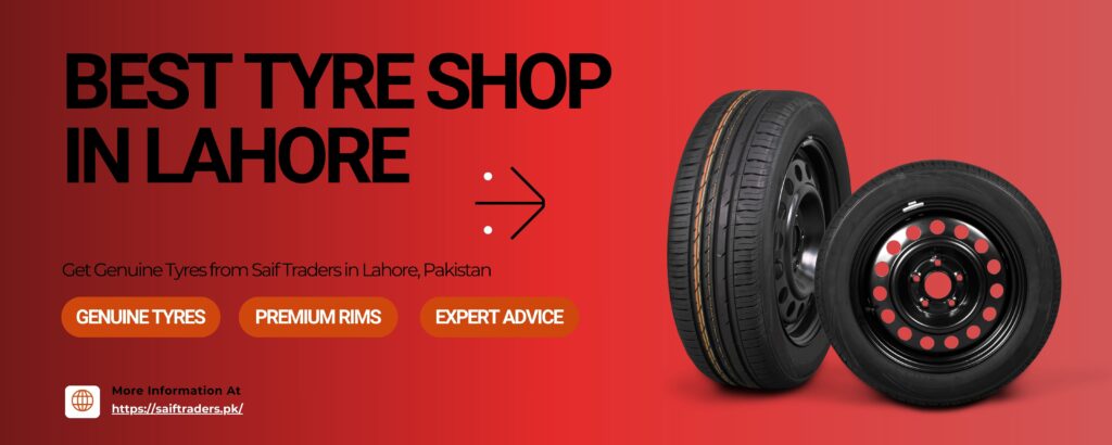 Best Tyre Shop in Lahore
