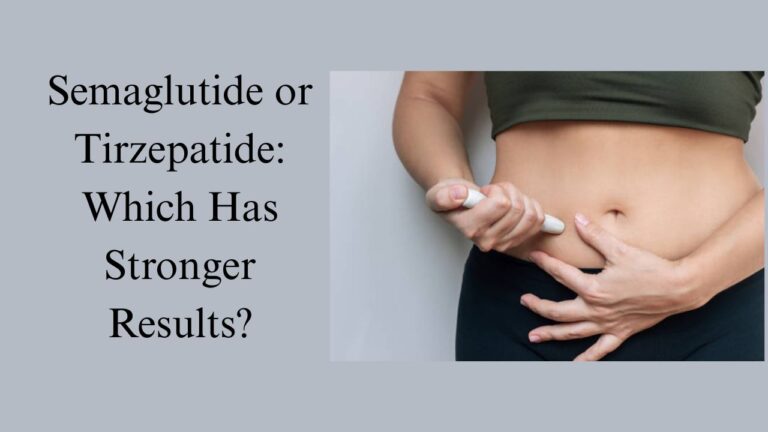 Semaglutide or Tirzepatide Which Has Stronger Results
