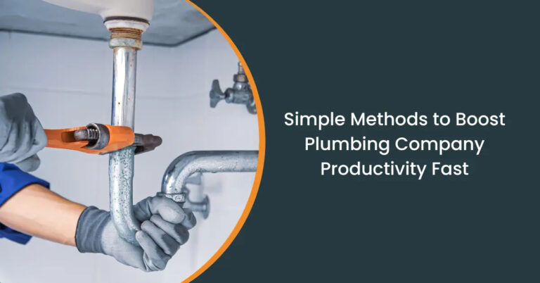Simple Methods to Boost Plumbing Company Productivity Fast (1)