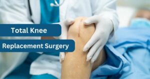 Total Knee Replacement in Islamabad