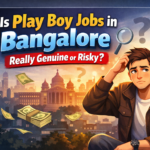 Play Boy Job in Bangalore