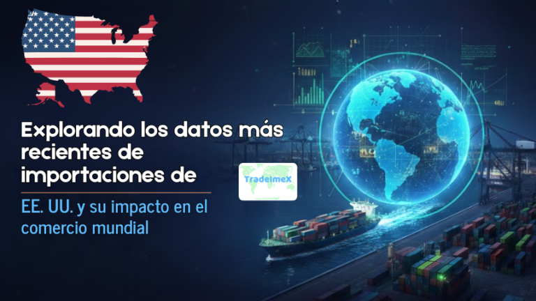 Explorando los datos más recientes de importaciones de EE. UU. y su impacto en el comercio mundial