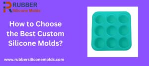custom silicone molds