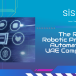 The Rise of Robotic Process Automation in UAE Companies