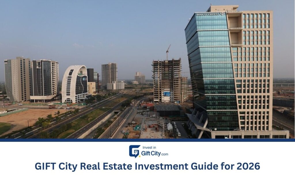 GIFT City Real Estate Investment Guide for 2026