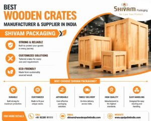 Best Wooden Crates Manufacturer and Supplier in India - Shivam Packaging