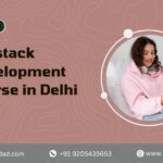 Fullstack Development Course in Delhi