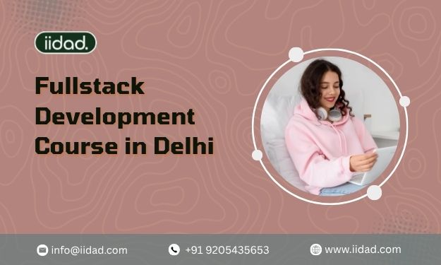 Fullstack Development Course in Delhi