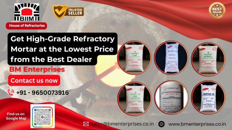 Get High-Grade Refractory Mortar at the Lowest Price from the Best Dealer
