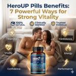 HeroUP Pills Benefits 7 Powerful Ways for Strong Vitality