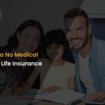 How to Get a No Medical Exam Term Life Insurance Quote