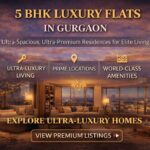 Luxury 5 BHK Homes in Gurgaon Ultra-Luxury Homes & Premium Residences 2026