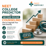 NEET College Predictor for Second Round Counseling How to Upgrade Your Seat Smartly