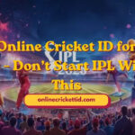 Online Cricket ID for IPL ID – Don’t Start IPL 2026 Without This