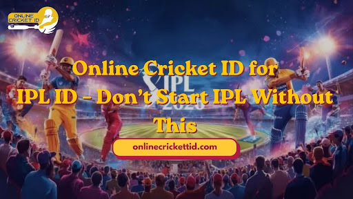 Online Cricket ID for IPL ID – Don’t Start IPL 2026 Without This