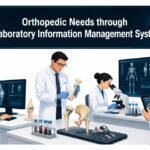 Orthopedic Needs through Laboratory Information Management System