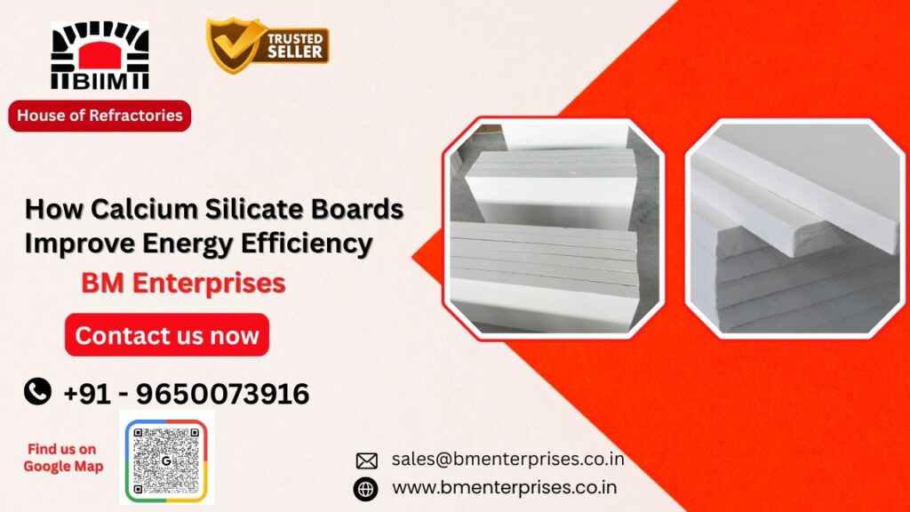 How Calcium Silicate Boards Improve Energy Efficiency