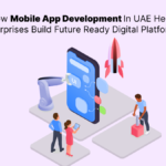 Mobile App Development In UAE